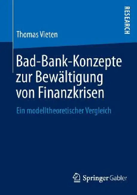 Buy Bad-Bank-Konzepte Zur Bewältigung Von Finanzkrisen (English, Thomas Vieten) — BookShops.in