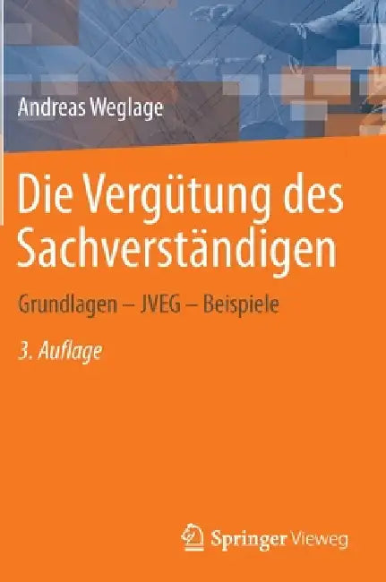 Die Vergütung Des Sachverständigen (English, Andreas Weglage)
