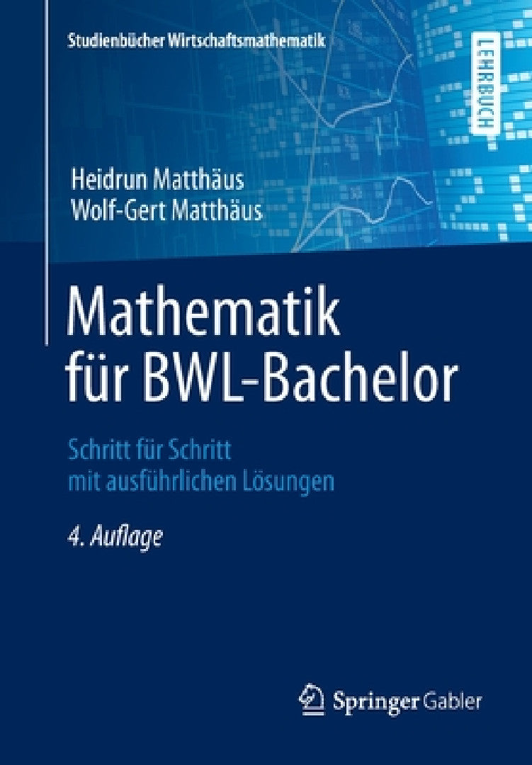 Buy Mathematik Für Bwl-Bachelor (English, Heidrun Matthäus | Wolf-Gert Matthäus) — BookShops.in