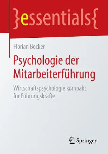 Buy Psychologie Der Mitarbeiterführung (English, Florian Becker) — BookShops.in