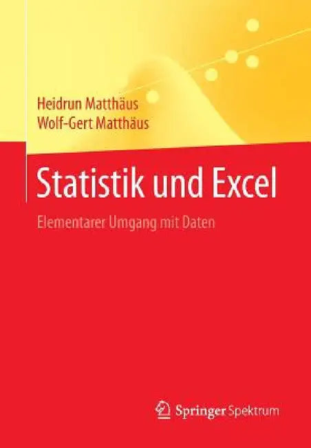 Statistik Und Excel (English, Heidrun Matthäus | Wolf-Gert Matthäus)