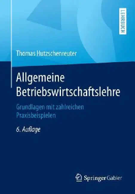 Buy Allgemeine Betriebswirtschaftslehre (English, Thomas Hutzschenreuter) — BookShops.in