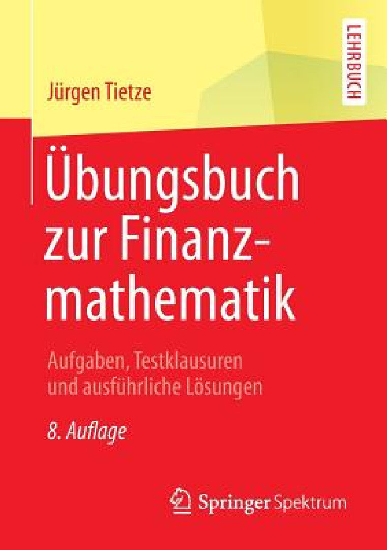 Buy Übungsbuch Zur Finanzmathematik (English, Jürgen Tietze) — BookShops.in