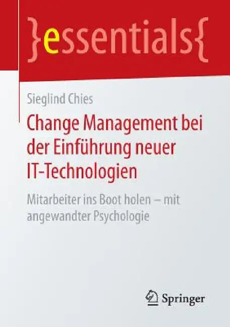 Change Management Bei Der Einführung Neuer It-Technologien (English, Sieglind Chies)
