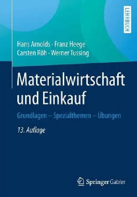 Buy Materialwirtschaft Und Einkauf (English, Hans Arnolds | Franz Heege | Carsten Röh) — BookShops.in