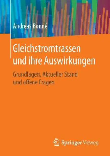Buy Gleichstromtrassen Und Ihre Auswirkungen (English, Andreas Bonné) — BookShops.in