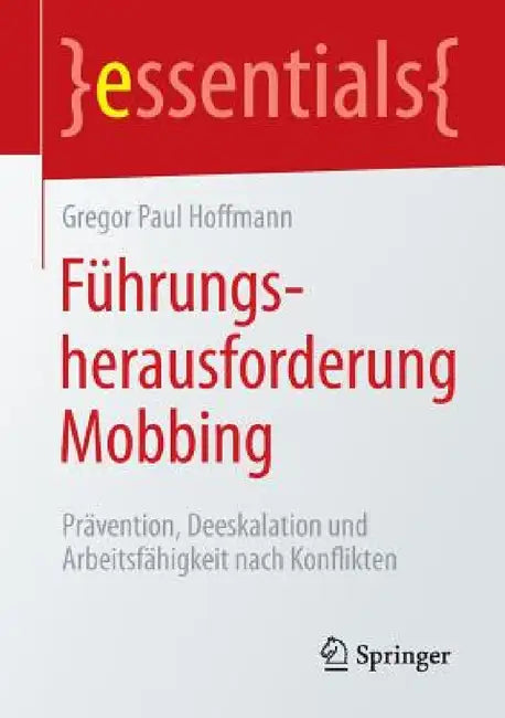 Buy Führungsherausforderung Mobbing (English, Gregor Paul Hoffmann) — BookShops.in