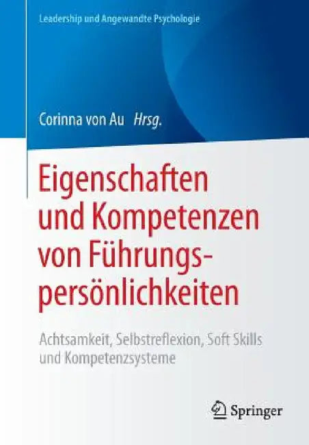 Buy Eigenschaften Und Kompetenzen Von Führungspersönlichkeiten (English, Corinna Von Au) — BookShops.in
