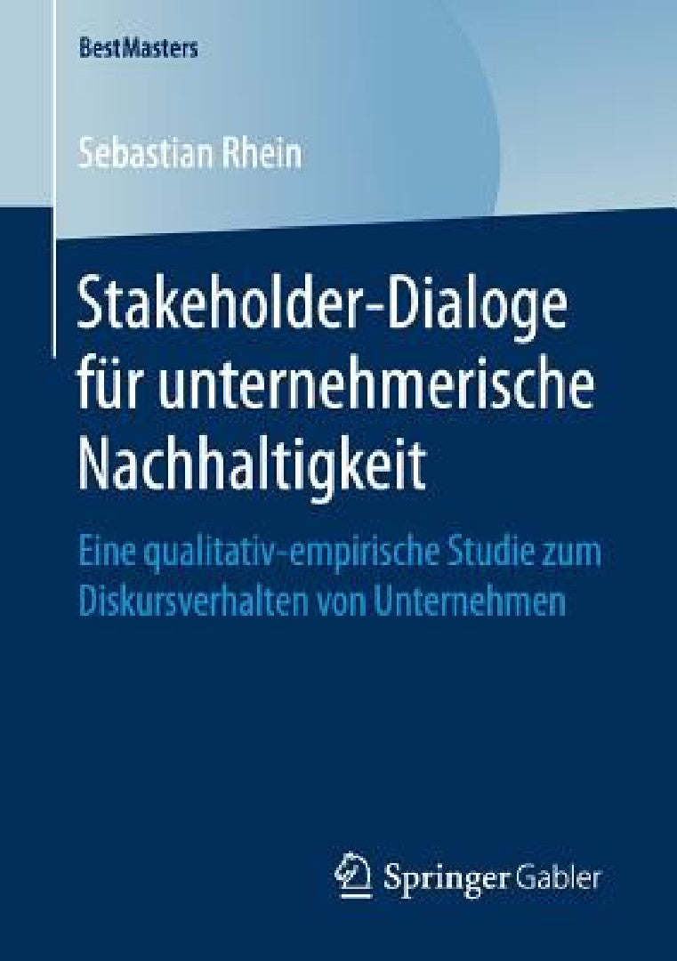 Buy Stakeholder-Dialoge Für Unternehmerische Nachhaltigkeit (English, Sebastian Rhein) — BookShops.in