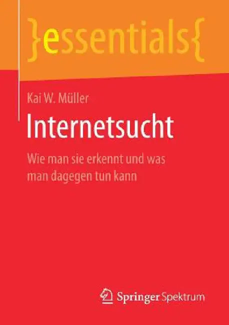 Buy Internetsucht | by Kai W. Müller | Springer Spektrum | by Kai W. Müller | Springer Spektrum | by Kai W. Müller | Springer Spektrum | by Kai W. Müller | Springer Spektrum | by Kai W. Müller | Springer Spektrum | by Kai W. Müller | Springer Spektrum | by Kai W. Müller | Springer Spektrum | by Kai W. Müller | Springer Spektrum | by Kai W. Müller | Springer Spektrum | by Kai W. Müller | Springer Spektrum | by Kai W. Müller | Springer Spektrum | by Kai W. Müller | Springer Spektrum | by Kai W. Müller — BookShops.in