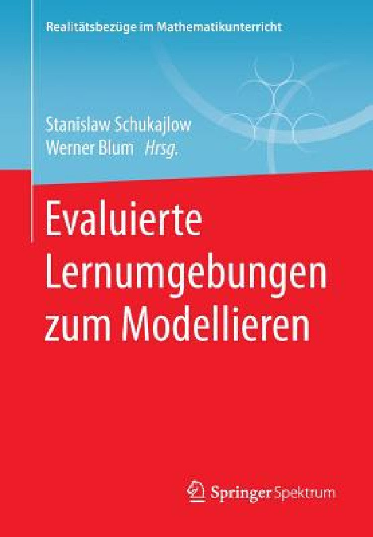 Buy Evaluierte Lernumgebungen Zum Modellieren (English, Stanislaw Schukajlow | Werner Blum) — BookShops.in