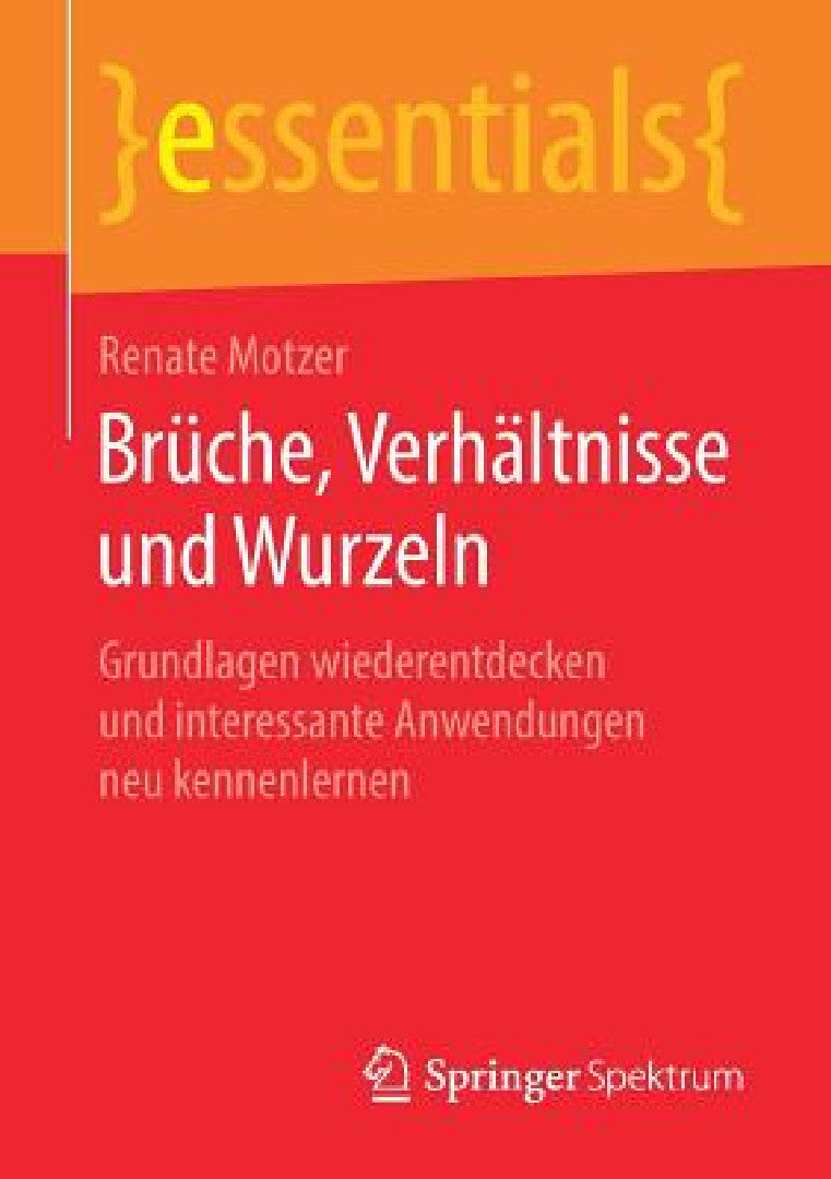 Buy Brüche, Verhältnisse Und Wurzeln (English, Renate Motzer) — BookShops.in