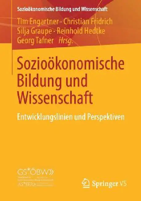 Buy Sozioökonomische Bildung Und Wissenschaft (English, Tim Engartner | Christian Fridrich | Silja Graupe) — BookShops.in