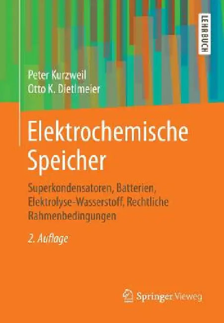 Buy Elektrochemische Speicher (English, Peter Kurzweil | Otto K. Dietlmeier) — BookShops.in