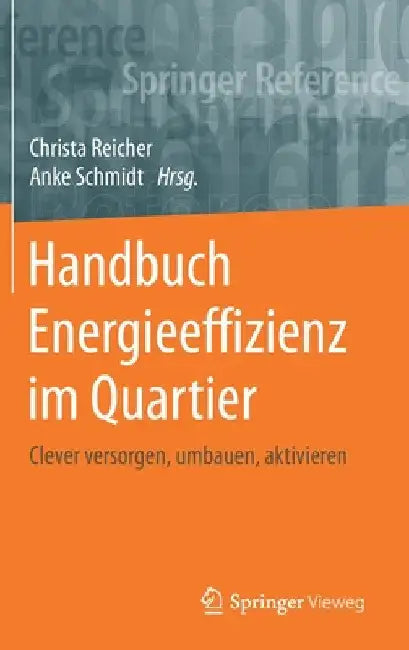 Buy Handbuch Energieeffizienz Im Quartier (English, Christa Reicher | Anke Schmidt) — BookShops.in
