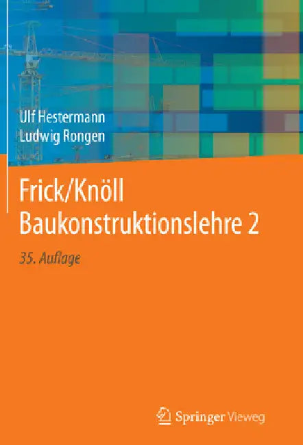 Buy Frick/Knöll Baukonstruktionslehre 2 (English, Ulf Hestermann | Ludwig Rongen) — BookShops.in