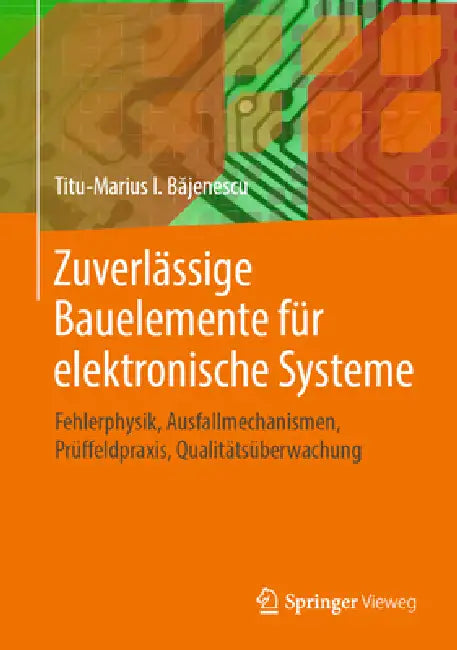 Buy Zuverlässige Bauelemente Für Elektronische Systeme (English, Titu-Marius I. Băjenescu) — BookShops.in