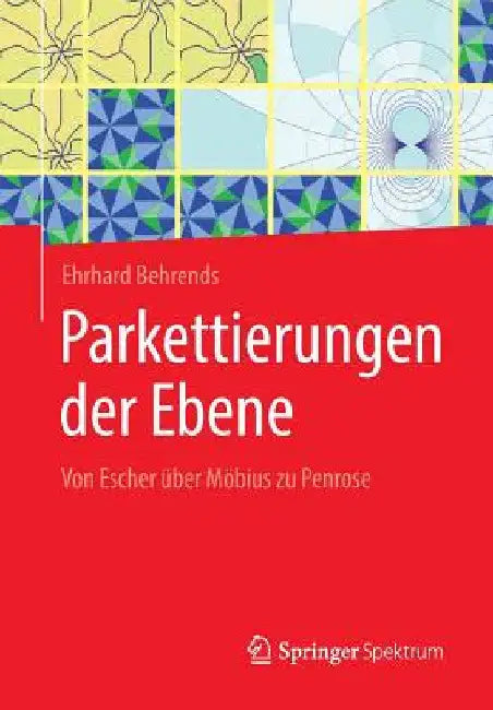 Parkettierungen Der Ebene (English, Ehrhard Behrends)