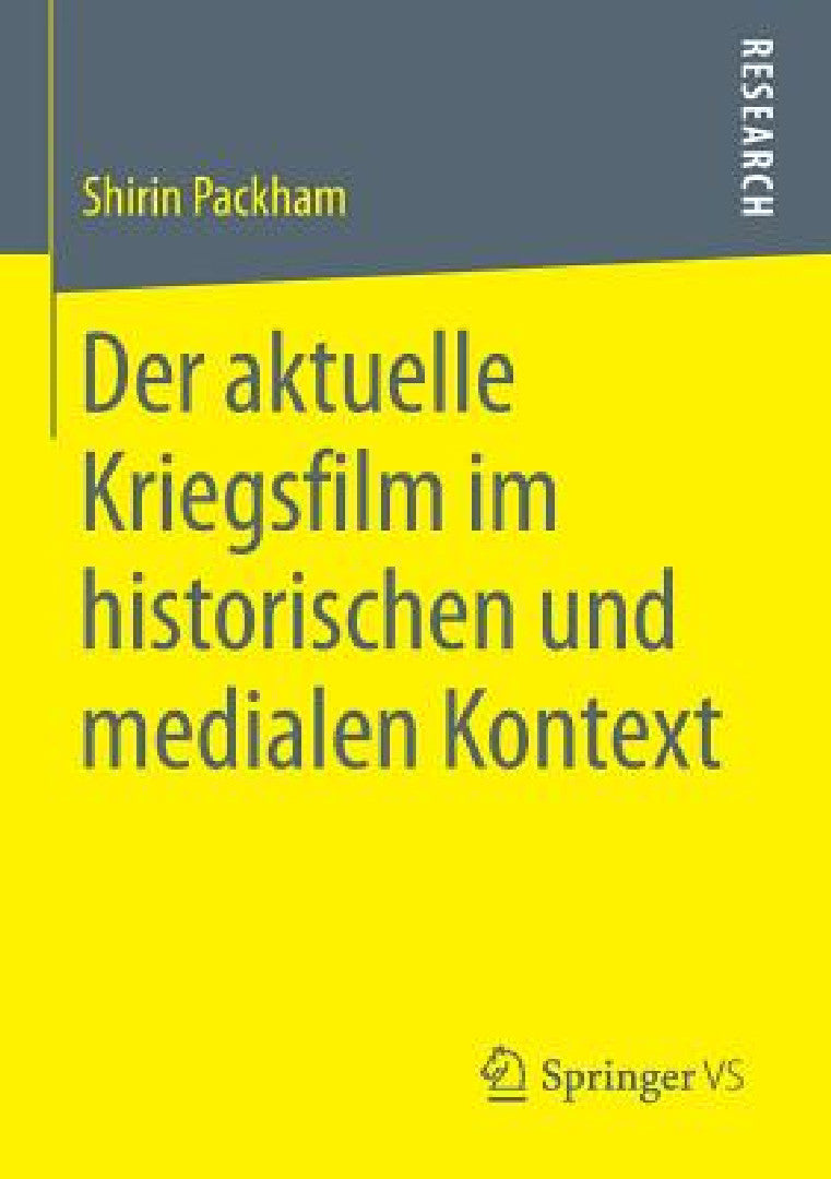 Buy Der Aktuelle Kriegsfilm Im Historischen Und Medialen Kontext (English, Shirin Packham) — BookShops.in