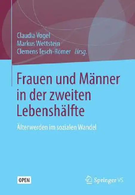 Buy Frauen Und Männer in Der Zweiten Lebenshälfte (English, Claudia Vogel | Markus Wettstein | Clemens Tesch-Römer) — BookShops.in