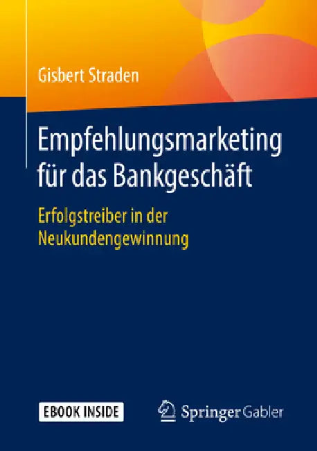 Buy Empfehlungsmarketing Für Das Bankgeschäft (English, Gisbert Straden) — BookShops.in