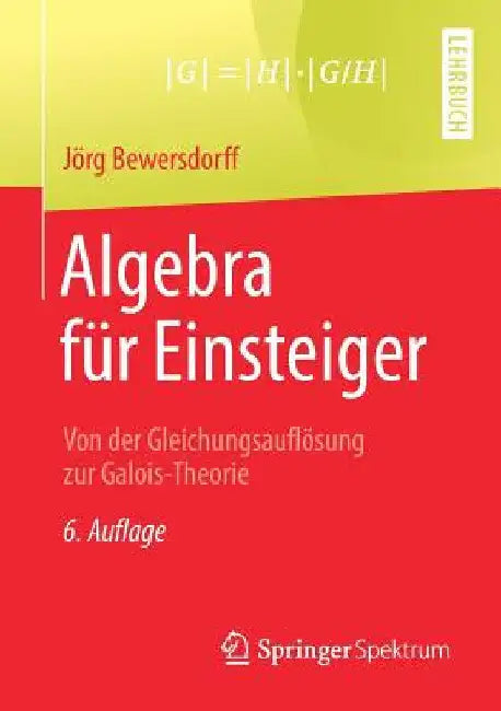 Buy Algebra Für Einsteiger (English, Jörg Bewersdorff) — BookShops.in