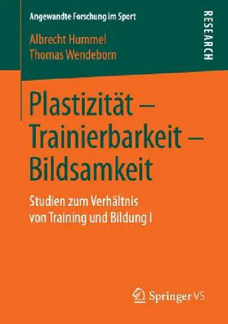 Buy Plastizität - Trainierbarkeit - Bildsamkeit (English, Albrecht Hummel | Thomas Wendeborn) — BookShops.in