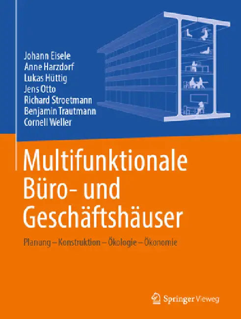 Buy Multifunktionale Büro- Und Geschäftshäuser (English, Johann Eisele | Anne Harzdorf | Lukas Hüttig) — BookShops.in