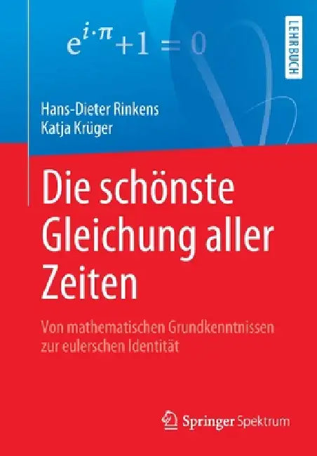 Buy Die Schönste Gleichung Aller Zeiten (English, Hans-Dieter Rinkens | Katja Krüger) — BookShops.in