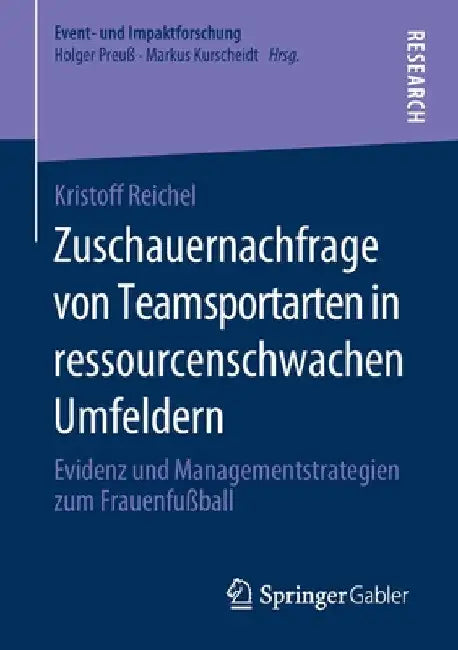 Buy Zuschauernachfrage Von Teamsportarten in Ressourcenschwachen Umfeldern (English, Kristoff Reichel) — BookShops.in
