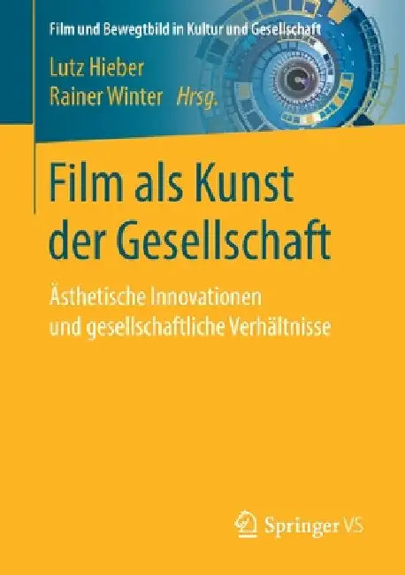 Buy Film ALS Kunst Der Gesellschaft (English, Lutz Hieber | Rainer Winter) — BookShops.in