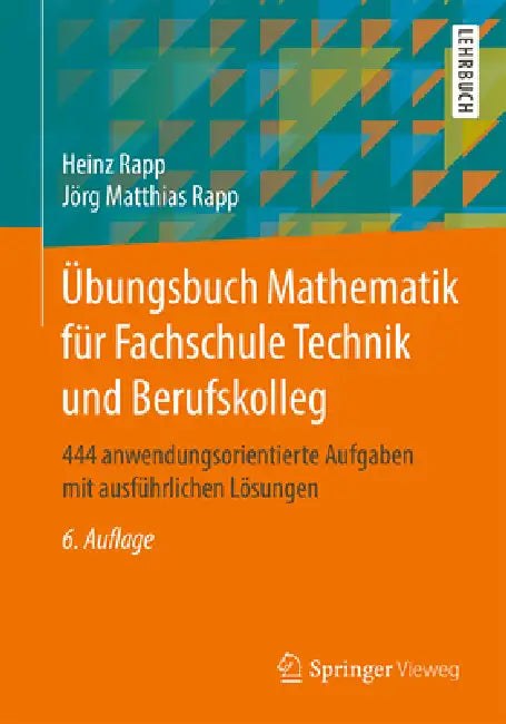 Buy Übungsbuch Mathematik Für Fachschule Technik Und Berufskolleg (English, Heinz Rapp | Jörg Matthias Rapp) — BookShops.in