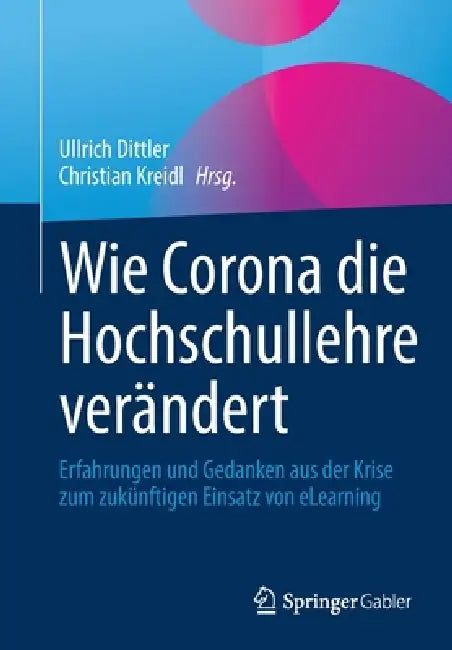 Buy Wie Corona Die Hochschullehre Verändert (English, Ullrich Dittler | Christian Kreidl) — BookShops.in