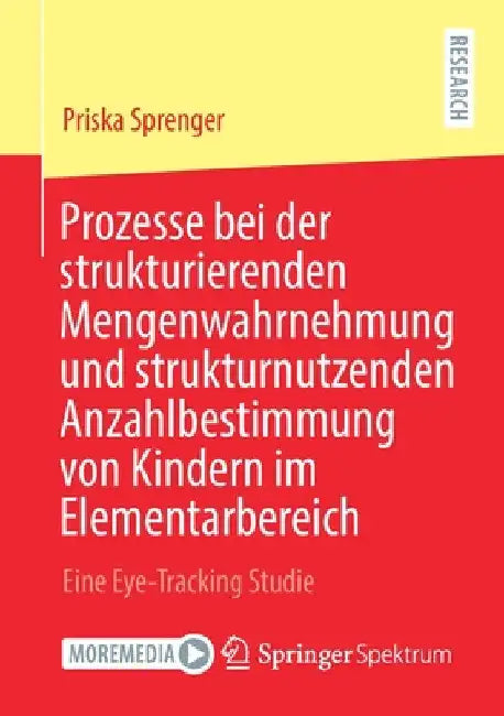 Buy Prozesse Bei Der Strukturierenden Mengenwahrnehmung Und Strukturnutzenden Anzahlbestimmung Von Kinde (English, Priska Sprenger) — BookShops.in