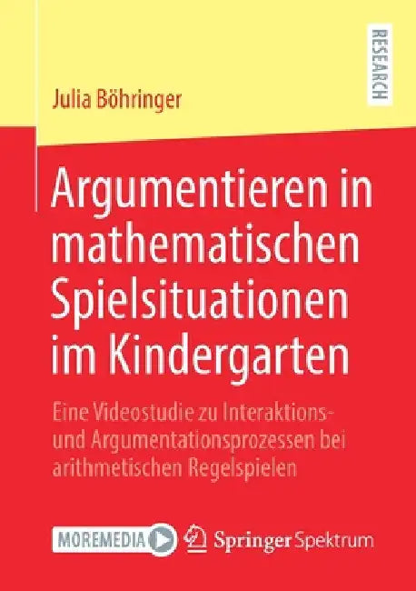 Argumentieren in Mathematischen Spielsituationen Im Kindergarten (English, Julia Böhringer)