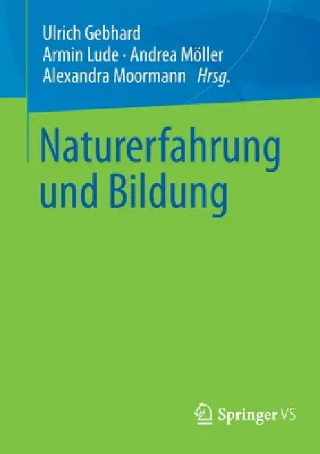 Buy Naturerfahrung Und Bildung (English, Ulrich Gebhard | Armin Lude | Andrea Möller) — BookShops.in