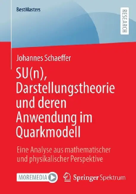 Buy Su(n), Darstellungstheorie Und Deren Anwendung Im Quarkmodell (English, Johannes Schaeffer) — BookShops.in