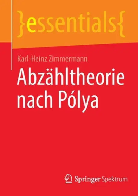 Buy Abzähltheorie Nach Pólya (English, Karl-Heinz Zimmermann) — BookShops.in