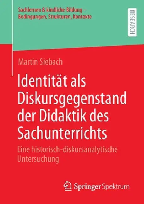 Buy Identität ALS Diskursgegenstand Der Didaktik Des Sachunterrichts (English, Martin Siebach) — BookShops.in