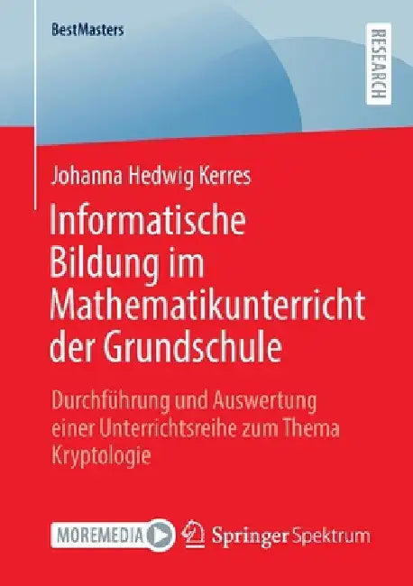 Buy Informatische Bildung Im Mathematikunterricht Der Grundschule (English, Johanna Hedwig Kerres) — BookShops.in