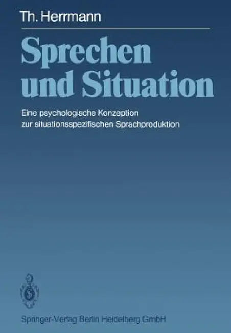 Sprechen Und Situation (English, T. Herrmann)