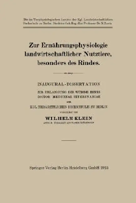 Buy Zur Ernährungsphysiologie Landwirtschaftlicher Nutztiere, Besonders Des Rindes (English, Wilhelm Klein) — BookShops.in