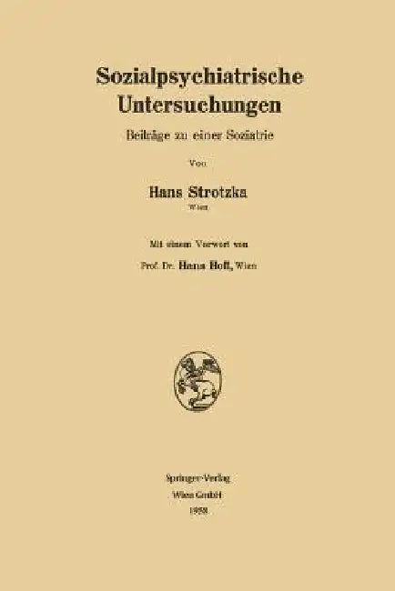 Buy Sozialpsychiatrische Untersuchungen | by Hans Strotzka | Springer | by Hans Strotzka | Springer | by Hans Strotzka | Springer | by Hans Strotzka | Springer | by Hans Strotzka | Springer | by Hans Strotzka | Springer | by Hans Strotzka | Springer | by Hans Strotzka | Springer | by Hans Strotzka | Springer | by Hans Strotzka | Springer | by Hans Strotzka | Springer | by Hans Strotzka | Springer | by Hans Strotzka | Springer | by Hans Strotzka | Springer | by Hans Strotzka | Springer | by Hans Stro — BookShops.in