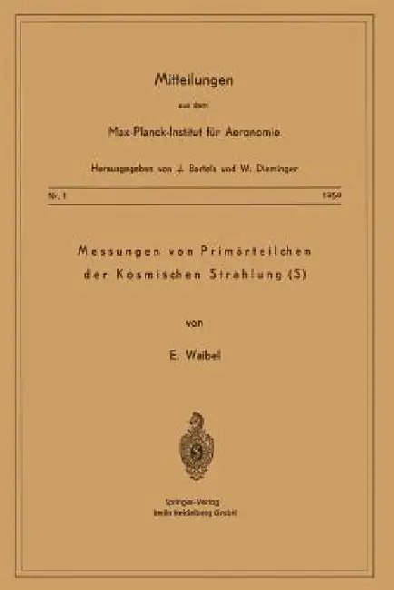 Buy Messung Von Primärteilchen Der Kosmischen Strahlung (S) (English, Eberhard Waibel) — BookShops.in