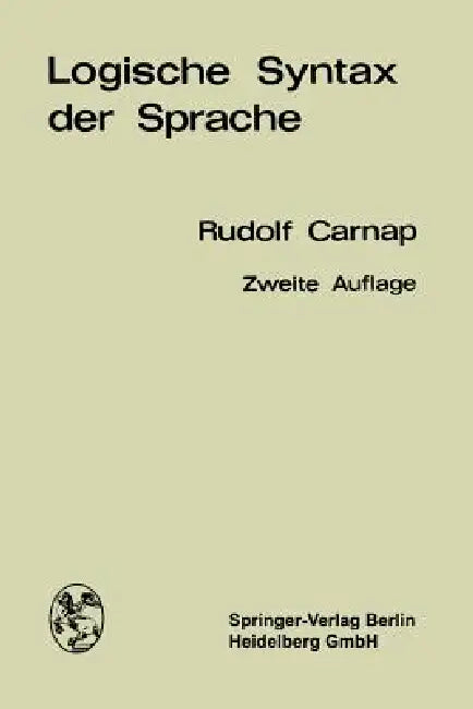 Buy Logische Syntax Der Sprache by Rudolf Carnap | Springer | English Paperback | Philosophy of Science & Logical Syntax — BookShops.in
