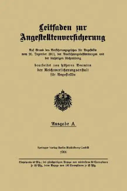 Buy Leitfaden Zur Angestelltenversicherung (English, Beamten Der Reichsversicherungsanstalt F) — BookShops.in