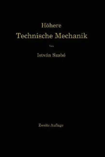 Höhere Technische Mechanik (English, István Szabó)