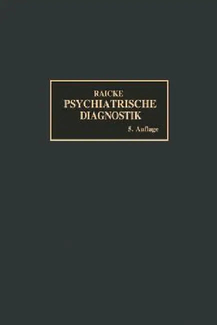 Buy Grundriss Der Psychiatrischen Diagnostik | by Julius Raecke | Springer | by Julius Raecke | Springer | by Julius Raecke | Springer | by Julius Raecke | Springer | by Julius Raecke | Springer | by Julius Raecke | Springer | by Julius Raecke | Springer | by Julius Raecke | Springer | by Julius Raecke | Springer | by Julius Raecke | Springer | by Julius Raecke | Springer | by Julius Raecke | Springer | by Julius Raecke | Springer | by Julius Raecke | Springer | by Julius Raecke | Springer | by Juli — BookShops.in