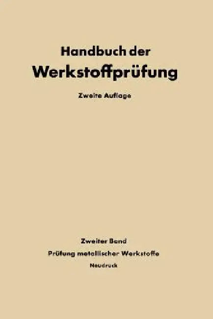 Buy Die Prüfung Der Metallischen Werkstoffe (English, E. Siebel) — BookShops.in