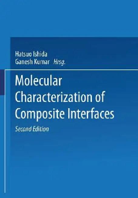 Buy Molecular Characterization of Composite Interfaces by Adalbert Von Rubinowicz | Springer | English | Paperback | Sciences Technology & Medicine — BookShops.in